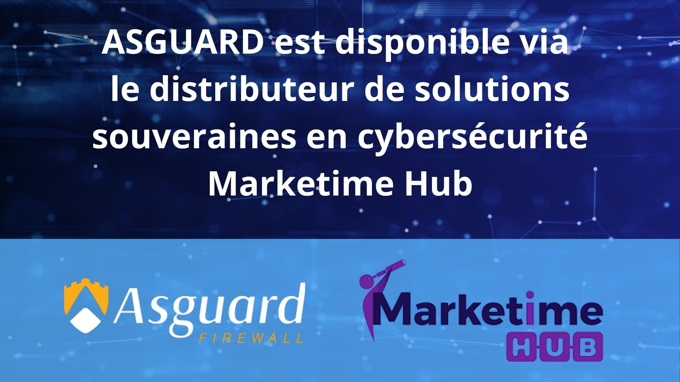 SASYX annonce la disponibilité d’ASGUARD sur Marketime Hub, la marketplace dédiée aux solutions de cybersécurité souveraines.